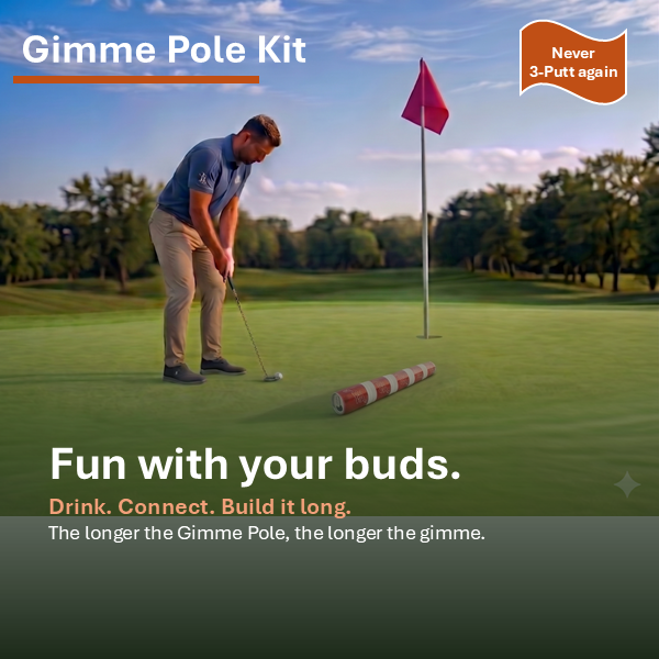 Gimme Pole Kit - Drink. Connect.  Build it long.