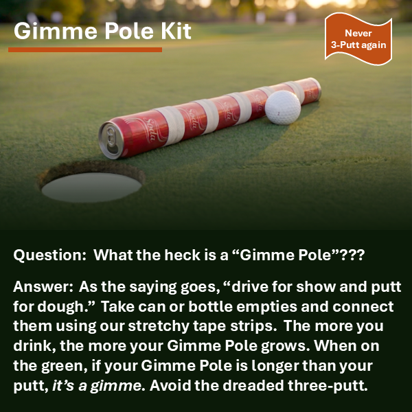 Gimme Pole Kit - Drink. Connect.  Build it long.